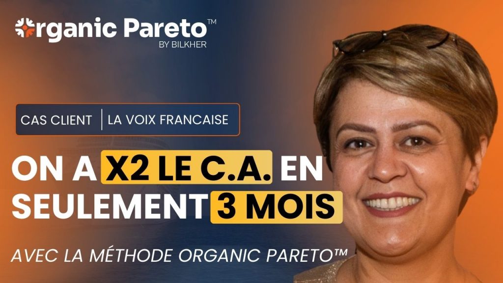 cas-client-x2-CA-SEO-en-3-mois-la-voix-francaise-organic-pareto-by-bilkher